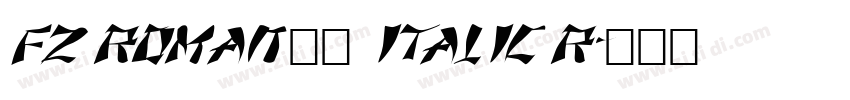 FZ ROMAN 11 ITALIC R字体转换